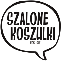 SZALONE KOSZULKI nosi się - Szalone Koszulki