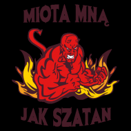 Kubek Miotą mną jak szatan