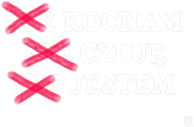 KaDa - Koszulka - NIE KOCHAM NIE CZUJE NIE JESTEM