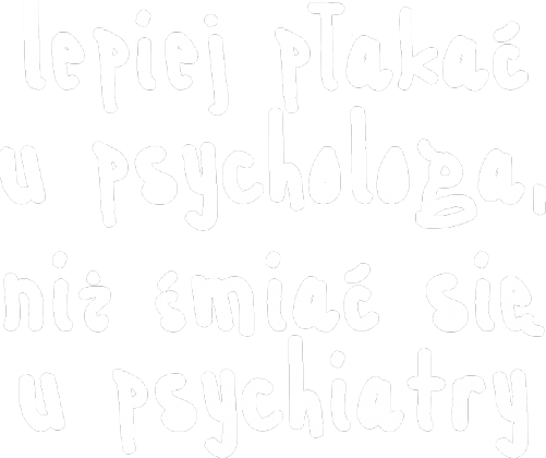 Koszulka Neurotyk - Lepiej płakać u psychologa, niż śmiać się u psychiatry (różne kolory)