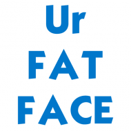 UFF Ur Fat Face