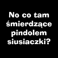 No co tam śmierdzące pindolem siusiaczki?  Stringi Żeńskie / Czarny