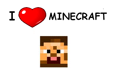 I love MINECRAFT