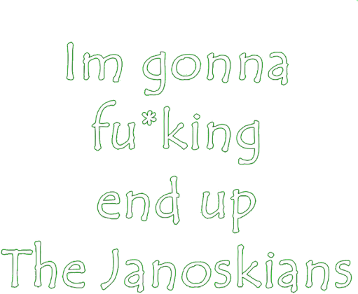 Im gonna fu*king enu up The Janoskians - koszulka