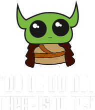 YODA do or do not there is no try