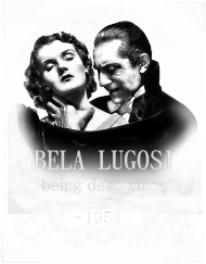 BELA LUGOSI being dead since 1956