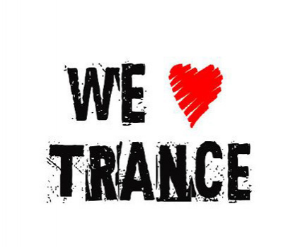 We love trance