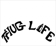 Thug life