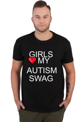 GIRLS LOVE MY AUTISM SWAG - LeLennyFace