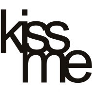 Kiss me