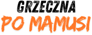 "Grzeczna po mamusi" - body