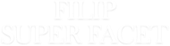 FILIP SUPER FACET
