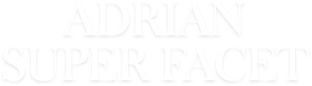 ADRIAN SUPER FACET