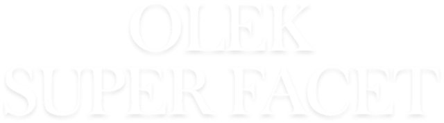 OLEK SUPER FACET