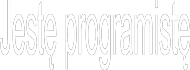 Jestę programistę wersja Męska
