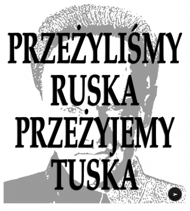 Przeżyjemy Tuska