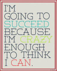 I'm going to succeed