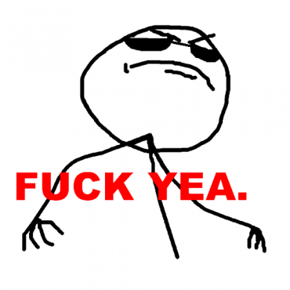 Fuck yea.