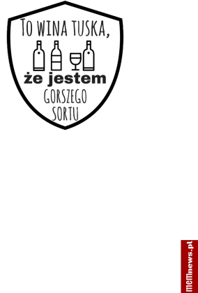 To wina Tuska, że jestem gorszego sortu - damska