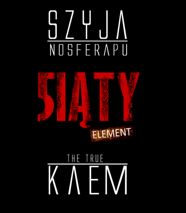 SZYJA NOSFERAPU & KaeM - 5IĄTY ELEMENT