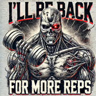 Koszulka I'll be back for more reps