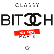 Classy BITCH