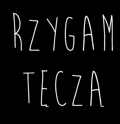 Rzygam tęczą