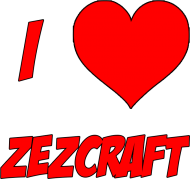 I love zezcraft