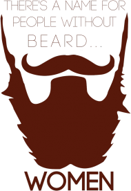 There is name for people without beard - woman