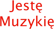 Jestę Muzykię