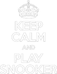 Keep Calm and Play Snooker #1 Black