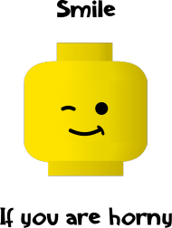 Smile if you are horny
