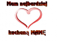 Mam najbardziej kochaną Mamę -- dla dziewczynek