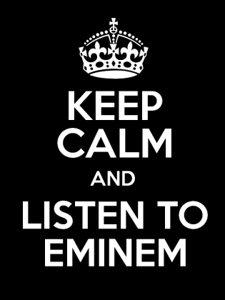 Keep Calm Eminem