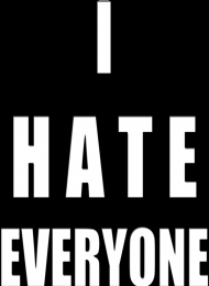 Bluza " I HATE EVERYONE"(czarna)
