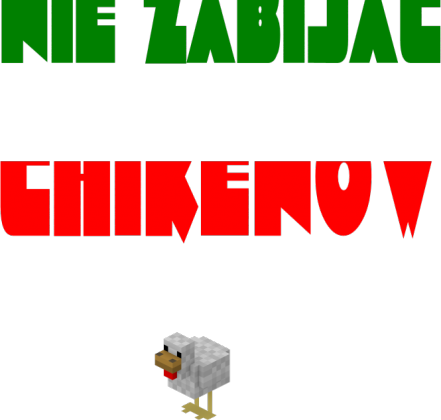 Nie zabijajcie chikenów
