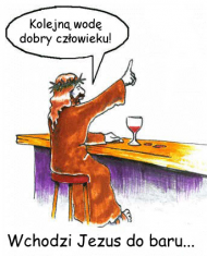 Wchodzi Jezus do baru
