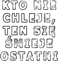 koszulka Kto nie chleje, ten się śmieje ostatni