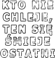 koszulka Kto nie chleje, ten się śmieje ostatni