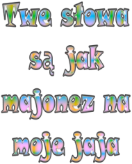 kubek Twe słowa są jak majonez na moje jaja