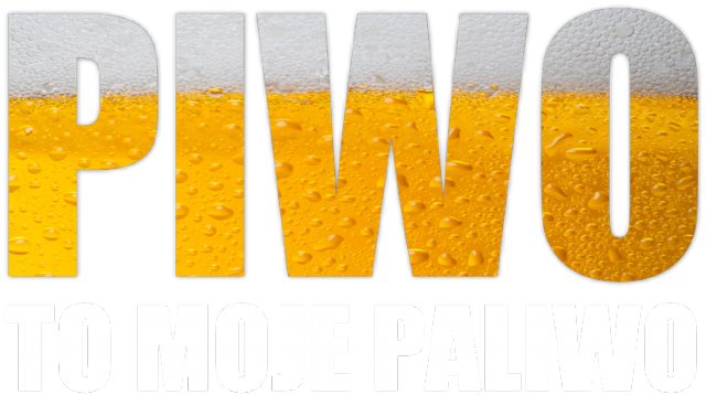 PIWO TO MOJE PALIWO