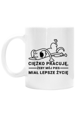 Ciężko pracuję, żeby mój pies miał lepsze życie - digi-pet