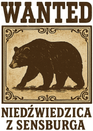 Wanted! – Niedźwiedzica z Sensburg‑Mrągowo