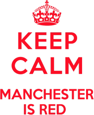 Keep calm Manchester is RED dwustronna