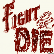 fight or die