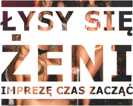 Łysy się żeni