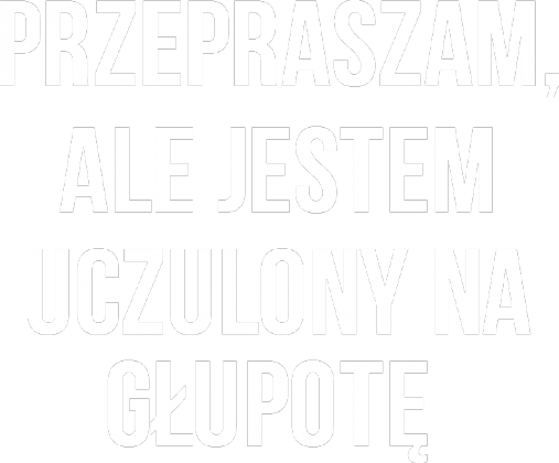 Przepraszam, ale jestem uczulony