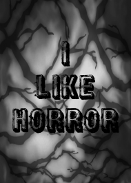 I like horror