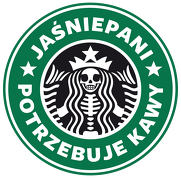 Jaśniepani potrzebuje kawy (starbucks, grafika bez przetarć)