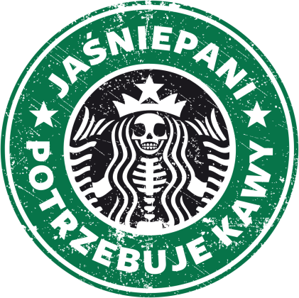 Jaśniepani potrzebuje kawy (starbucks, grafika  przetarciem)